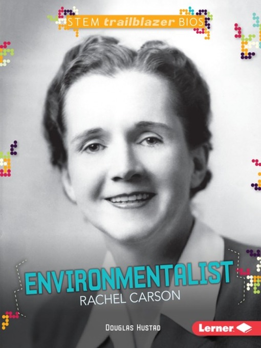 Title details for Environmentalist Rachel Carson by Douglas Hustad - Available